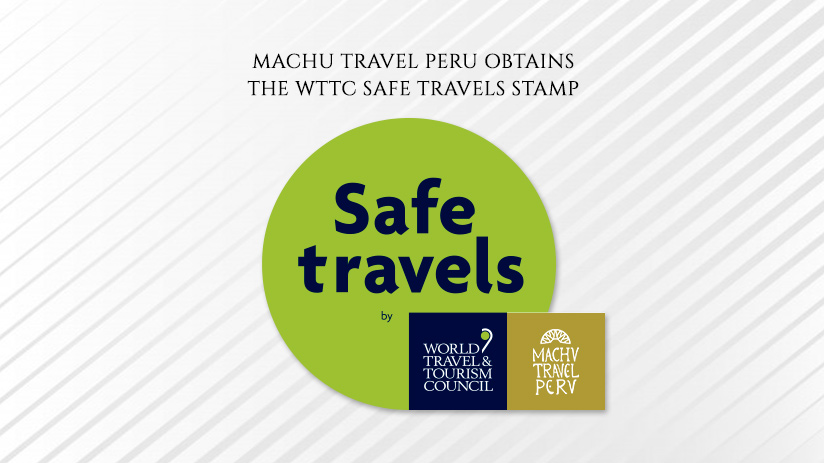 wttc safe travels machu travel peru