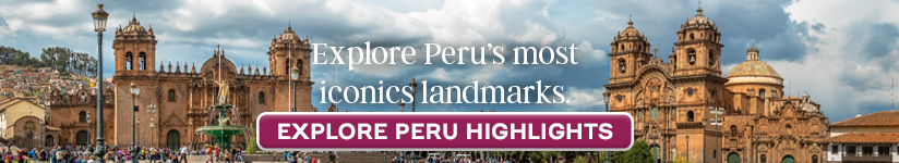 The most famous landmarks in Peru